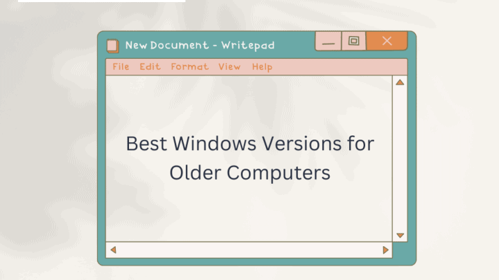 Best Windows Versions for Older Computers